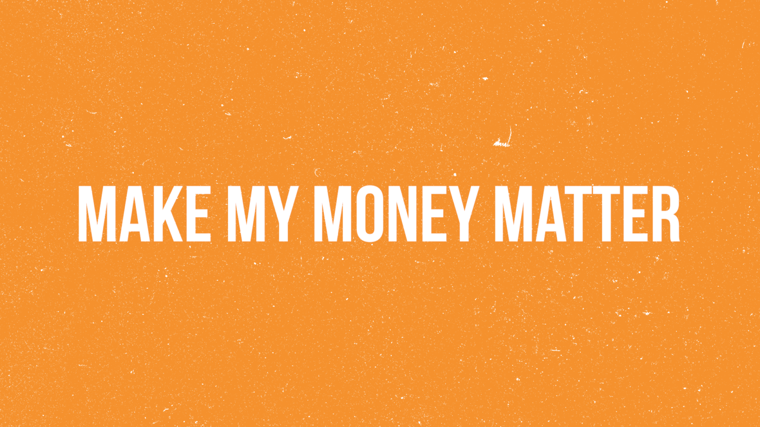 Make My Money Matter: Social Films